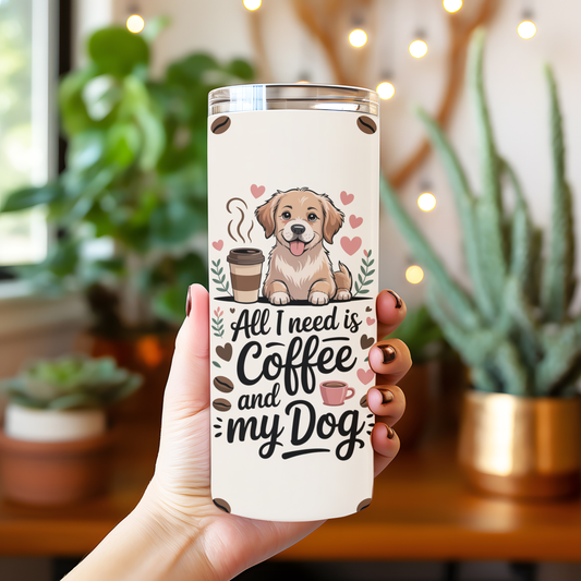 All I Need Is Coffee and My Dog PNG