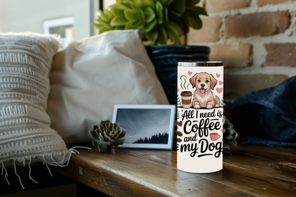 All I Need Is Coffee and My Dog PNG